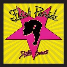 Dirty Sweet mp3 Album by Flesh Parade