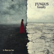 La Morte del Sole mp3 Album by Fungus Family