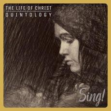 Sing! The Life of Christ Quintology mp3 Album by Keith and Kristyn Getty