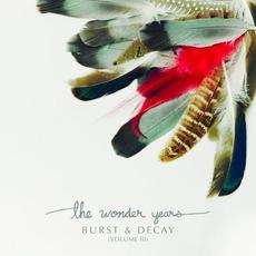 Burst & Decay (Volume III) mp3 Album by The Wonder Years