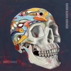 Ghost Dance mp3 Album by Crow Black Chicken