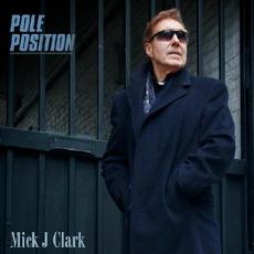 Pole Position mp3 Album by Mick J Clark