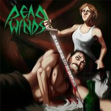 Make War to Be in Peace mp3 Album by Dead Winds