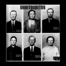 Uhritoimitus mp3 Album by Uhritoimitus