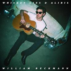 Whiskey Lies & Alibis mp3 Album by William Beckmann