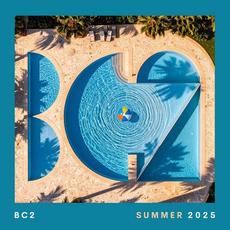 BC2 Summer 2025 mp3 Compilation by Various Artists