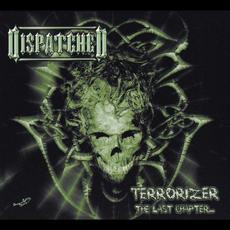 Terrorizer (The Last Chapter…) mp3 Album by Dispatched