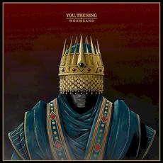 You, the King mp3 Album by Wormsand