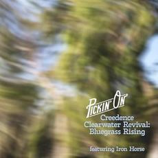 Pickin’ On Creedence Clearwater Revival: Bluegrass Rising mp3 Album by Pickin’ On Series & Iron Horse