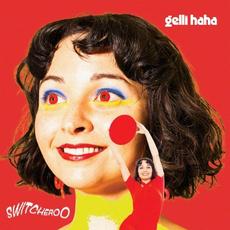 Switcheroo mp3 Album by Gelli Haha