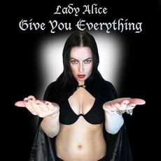 Give You Everything mp3 Single by Lady Alice