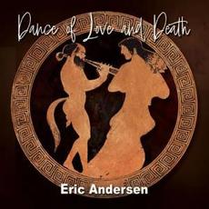 Dance of Love and Death mp3 Album by Eric Andersen