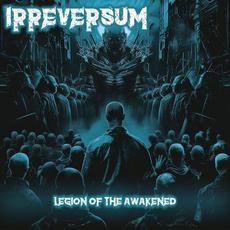 Legion Of The Awakened mp3 Album by Irreversum