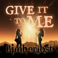 Give It To Me mp3 Single by Limberlost