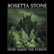 Dose Makes The Poison mp3 Album by Rosetta Stone