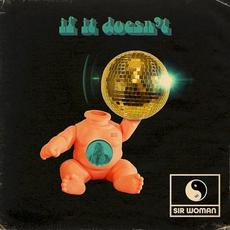 If It Doesn't mp3 Album by Sir Woman