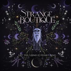 Let the Lonely Heart Sing mp3 Album by Strange Boutique