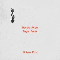 Words From Days Gone mp3 Album by Urban Fox