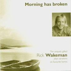 Morning Has Broken mp3 Album by Rick Wakeman