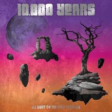 All Quiet on the Final Frontier mp3 Album by 10,000 Years