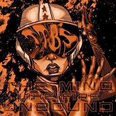 The Mind Like Fire Unbound mp3 Album by Trillion Ton Beryllium Ships