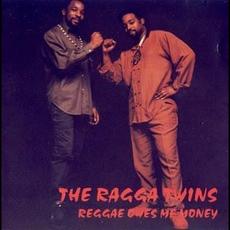 Reggae Owes Me Money mp3 Album by The Ragga Twins