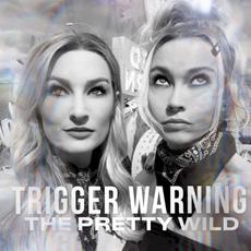 Trigger Warning mp3 Album by The Pretty Wild