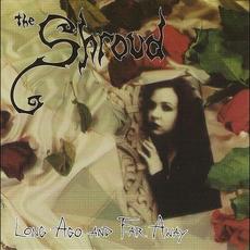 Long Ago and Far Away mp3 Album by The Shroud