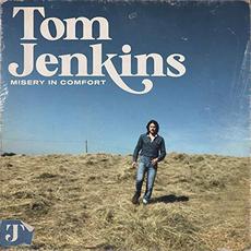 Misery in Comfort mp3 Album by Tom Jenkins