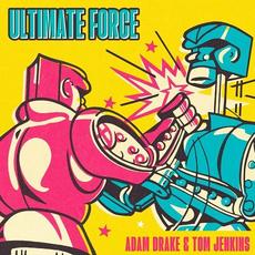 Ultimate Force mp3 Album by Tom Jenkins