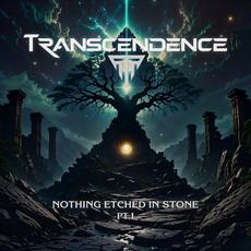 Nothing Etched in Stone - Pt. I mp3 Album by Transcendence