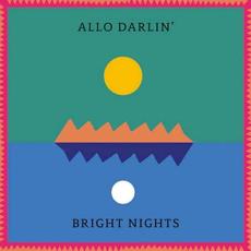 Bright Nights mp3 Album by Allo Darlin’