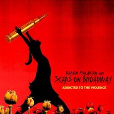 Addicted to the Violence mp3 Album by Daron Malakian and Scars on Broadway