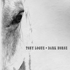 Dark Horse mp3 Album by Tony Logue
