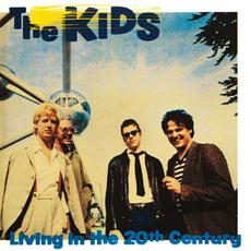 Living In The 20th Century mp3 Album by The Kids