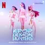 KPop Demon Hunters (Soundtrack from the Netflix Film) mp3 Soundtrack by Various Artists