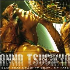 SLAP THAT NAUGHTY BODY/MY FATE mp3 Single by Anna Tsuchiya (土屋アンナ)