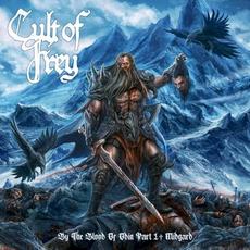 By The Blood of Odin: Part 1 – Midgard mp3 Album by Cult of Frey