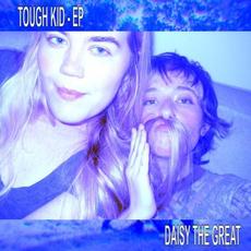 Tough Kid mp3 Album by Daisy The Great