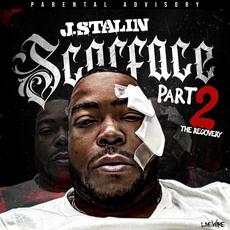 Scarface, Pt. 2: The Recovery mp3 Album by J. Stalin