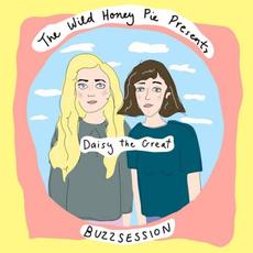 The Wild Honey Pie Buzzsession mp3 Single by Daisy The Great