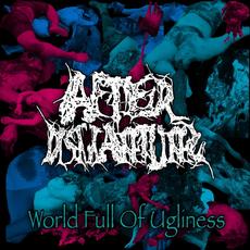 World Full Of Ugliness mp3 Album by AfterDismantling