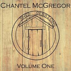Shed Sessions Volume One mp3 Album by Chantel McGregor