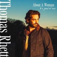 About A Woman (& A Good Ol' Boy) mp3 Album by Thomas Rhett
