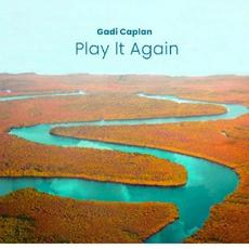 Play It Again mp3 Album by Gadi Caplan