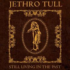 Still Living in the Past (Re-Issue) mp3 Artist Compilation by Jethro Tull