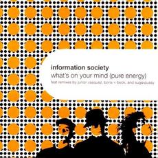 What's on Your Mind (Pure Energy) mp3 Single by Information Society