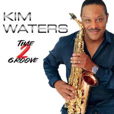 Time 2 Groove mp3 Album by Kim Waters