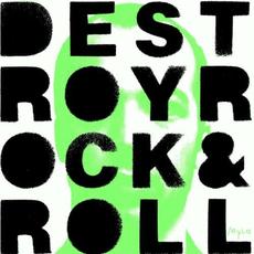Destroy Rock & Roll (Expanded Edition) mp3 Album by Mylo