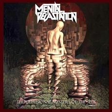 The Delusional Mystery of the Self (Part II) mp3 Album by Mental Devastation